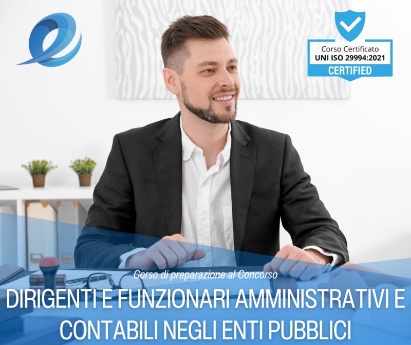 Enti Pubblici - Preparazione ai concorsi per dirigenti e funzionari amministrativi e contabili